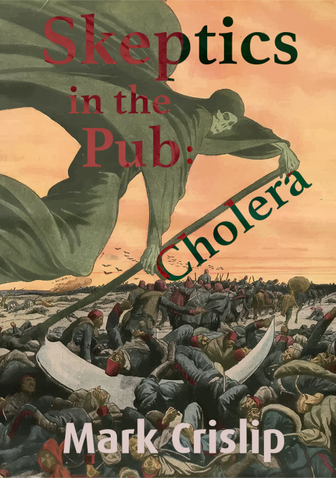 October 2023: Skeptics in the Pub: Cholera